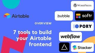 7 Tools to Build your Airtable Front-end | No code platforms