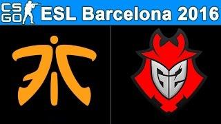 fnatic vs. G2 [Map 1 BO1] ESL Barcelona CS:GO Invitational