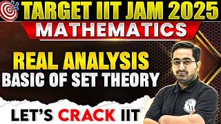 IIT JAM 2025: Real Analysis 1 : Basic Of Set Theory for IIT JAM | IIT JAM Mathematics 2025