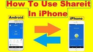 how to use shareit in iphone to Android