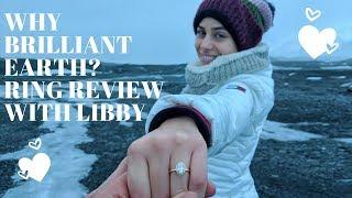 Why Brilliant Earth? Ring Review With Libby