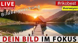 Dein Bild im Fokus - Live Bildbesprechung, Fotografieren lernen durch Bildanalyse & Bildbesprechung