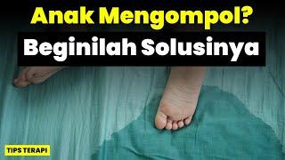 Terapi Anak Suka Ngompol | Tips Terapi