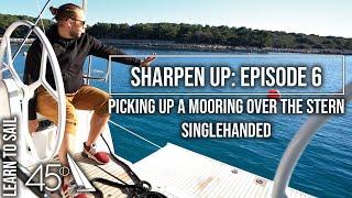 Picking up a mooring over the stern singlehanded