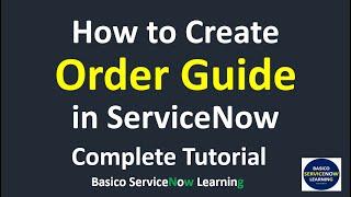 Create ServiceNow Order Guide  | Tutorial to Create an Order Guide in ServiceNow | Service Catalog