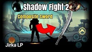 Composite Sword Gameplay - Shadow Fight 2 |Jirka LP| [CZ]