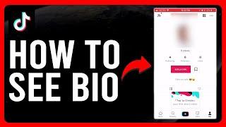 How To See Bio on TikTok (Simple Steps on How To See User's Bio on TikTok)