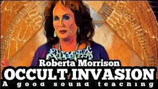 OCCULT INVASION - Roberta Morrison