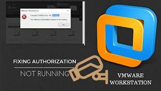 How To Fix VMware Authorization Not Running