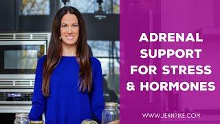 Adrenal Support | Stress & Hormones