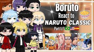 •°Boruto React to Naruto Classic°• [Gacha Club Part 1/? ]