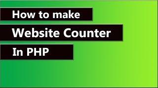 How to make Website Visitor Counter in PHP