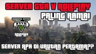 10 SERVER GTA V ROLEPLAY PALING RAMAI DI INDONESIA