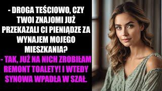 - DROGA TEŚCIOWO, CZY TWOI ZNAJOMI JUŻ PRZEKAZALI CI PIENIĄDZE ZA WYNAJEM MOJEGO MIESZKANIA? - TAK..