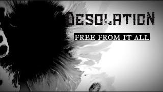 Desolation - Free From It All