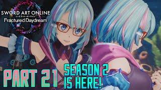 SEASON 2 IS HERE! Fuuka Gameplay! || Sword Art Online Fractured Daydream || Part 21 #SAOFD