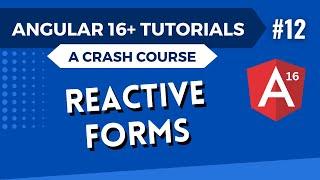 Angular 16 Tutorial - Reactive Forms #12