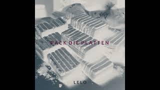 LELO - PACK DIE PLATTEN [prod. by FlynnMLS] (Official Audio)