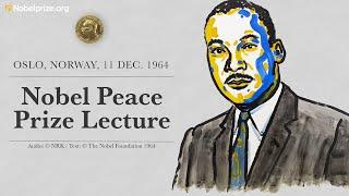 Martin Luther King, Jr.’s Nobel Peace Prize Lecture from Oslo, 11 Dec. 1964 (full audio)