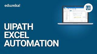UiPath Excel Automation | UiPath Excel Activities | UiPath Training Essentials | Edureka