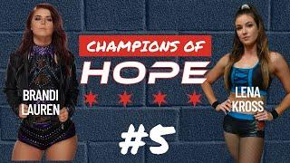 Champions of Hope 2022 | ROUND 5 | Brandi Lauren VS Lena Kross