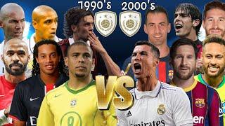 1990s Best Football Players VS 2000s Best Football Players  ULTİMATE Comparison 