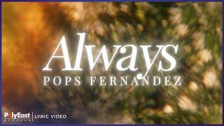 Pops Fernandez - Always (Lyric Video)