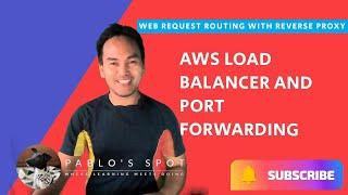 Terraform and AWS Load Balancer as web proxy and port forwarding