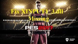 How to fix XINPUT1_3.dll Missing Error in PES 2017