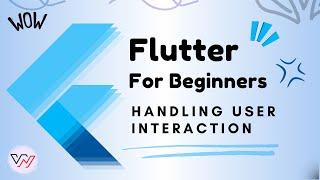 How to Get User Input in Flutter | Handling User Input