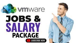Jobs & Salary Package Offered By VMware with complete information