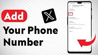 How To Add Your Phone Number In X (Twitter) - Full Guide