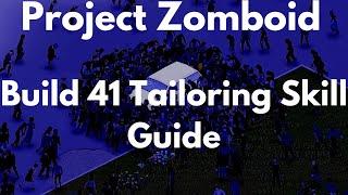 Project Zomboid Build 41 Tailoring Skill Guide