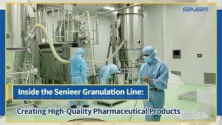 Inside the Senieer Granulation Line | Creating High Quality Pharmaceutical Products