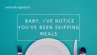 ASMR: baby, i've notice you've been skipping meals