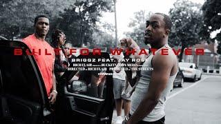 Briggz feat. Jay Rose - "Built For Whatever" (Official Music Video)