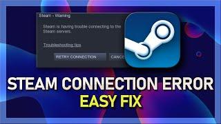 Steam Is Having Trouble Connecting To Steam Servers Easy Fix