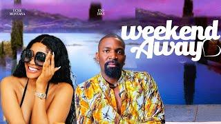 WEEKEND AWAY - UCHE MONTANA, ESO DIKE, DARASIMI NADI, ELLA OKORIE latest 2024 nigerian movies