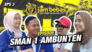 JAM BEBAS - EPS SMAN 1 AMBUNTEN - LEBIH SUKA BELAJAR ONLINE, LEBIH NYANTAI 