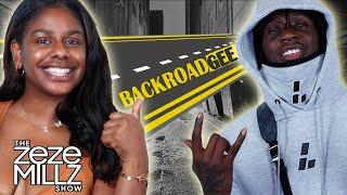 THE ZEZE MILLZ SHOW: FT BACKROAD GEE - "My Friend Told Me To Rap How I Speak"