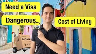 Moving to Mexico? What You’re Not Being Told!