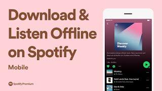 Download and listen offline on Spotify