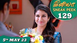 Iniya Serial | EP 129 Sneak Peek | 5th May 2023 | Alya Manasa | Saregama TV Shows Tamil