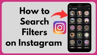 How to Search Filters on Instagram | Instagram Filters