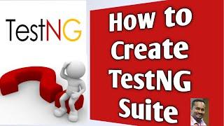 How to Create Test Suite in TestNG