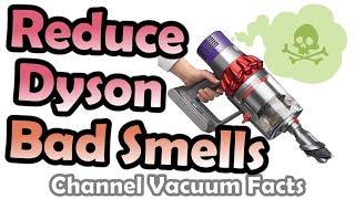 How to stop bad smells on Dyson vacuum cleaners