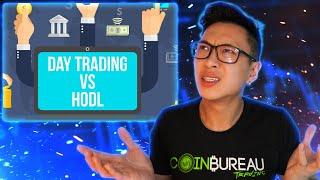 HODL vs. Day Trading: Best For Crypto Gains?!