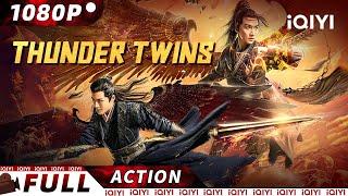 【ENG SUB】Thunder Twins | Wuxia/Costume Action | New Chinese Movie | iQIYI Action Movie