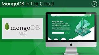 MongoDB In The Cloud With Atlas