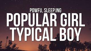 Powfu - popular girl, typical boy (Lyrics) ft. sleep.ing